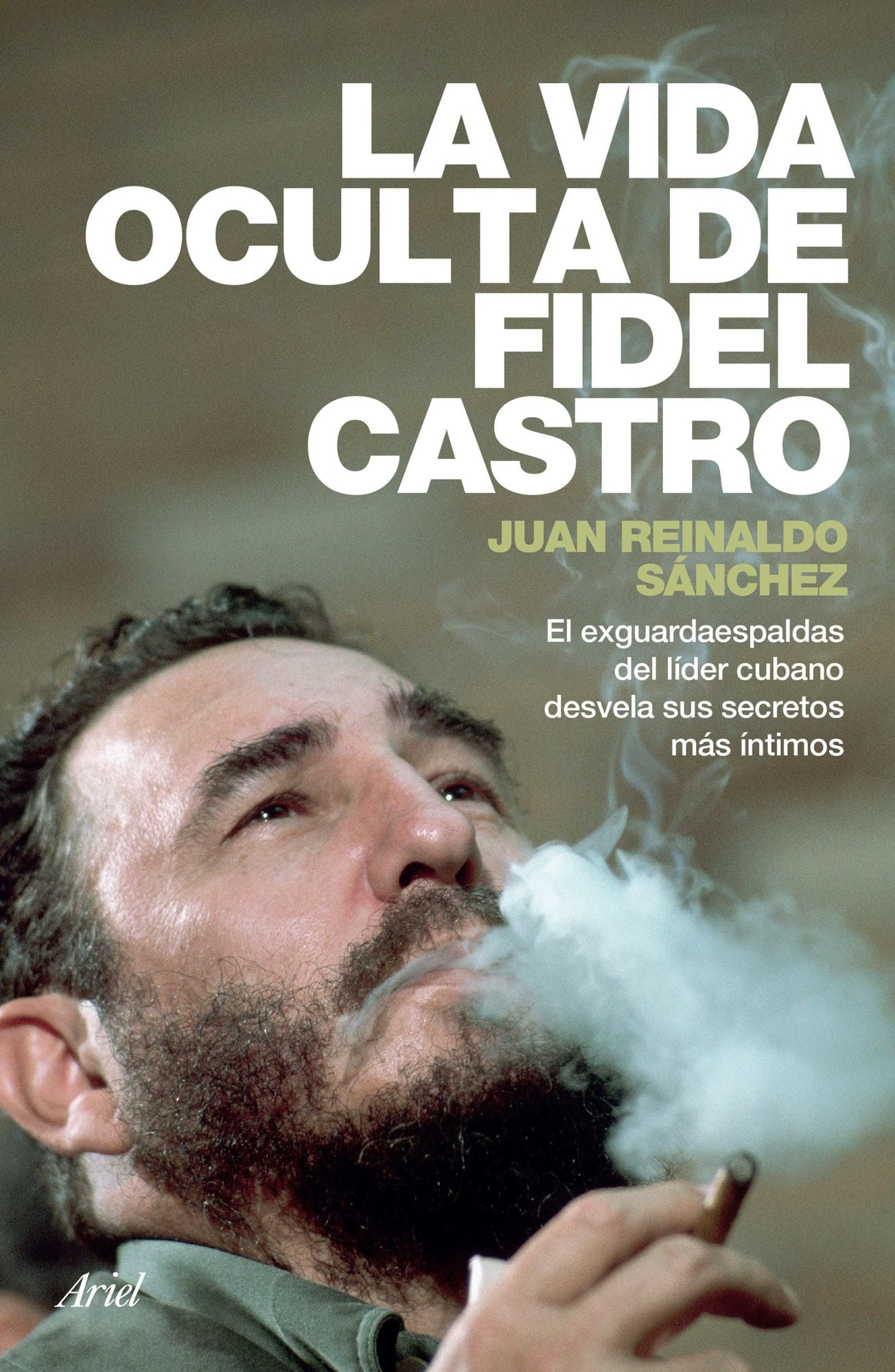La vida oculta de Fidel Castro: El exguardaespaldas del líder cubano desvela sus secretos más íntimos.