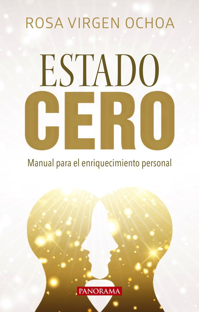 Estado Cero: Manual Para El Enriquecimiento Personal