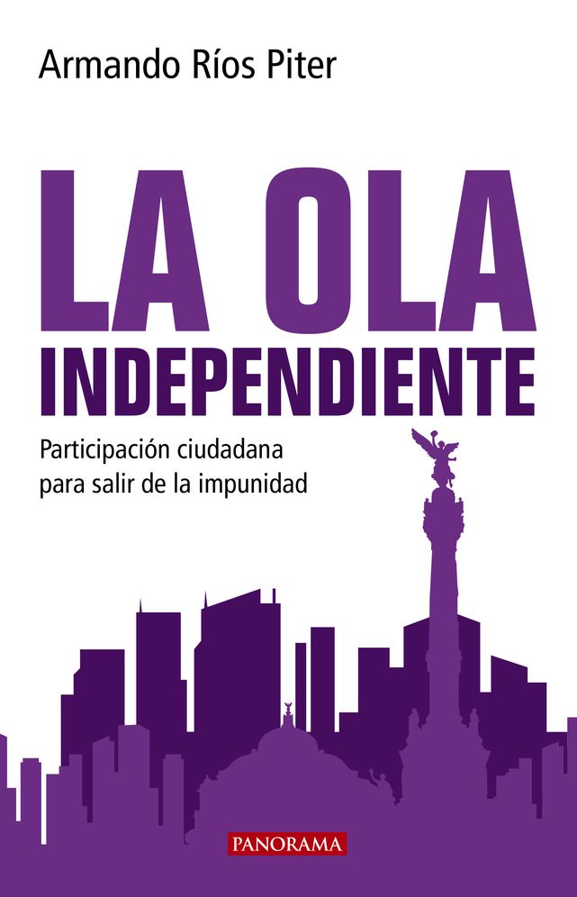 El La Ola Independiente: Participacion Ciudadana para salir de la impunidad
