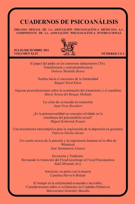 CUADERNOS DE PSICOAN LISIS, Organo Oficial de la Asociaci n Psicoanalitica Mexicana, A.C., julio-diciembre de 2011, VOLUMEN XLIV, n meros 3 y 4