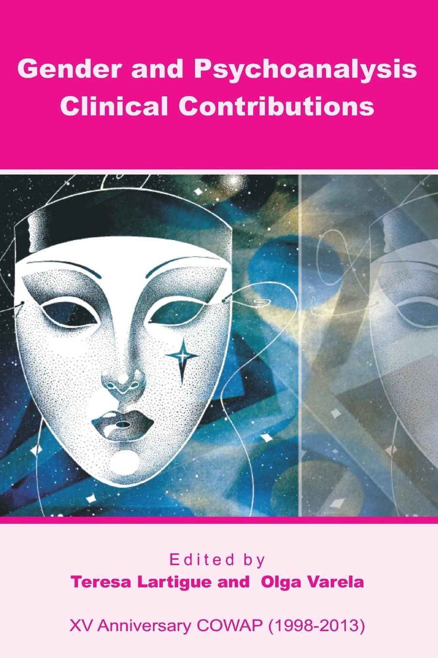 Gender and Psychoanalysis. Clinical Contributions