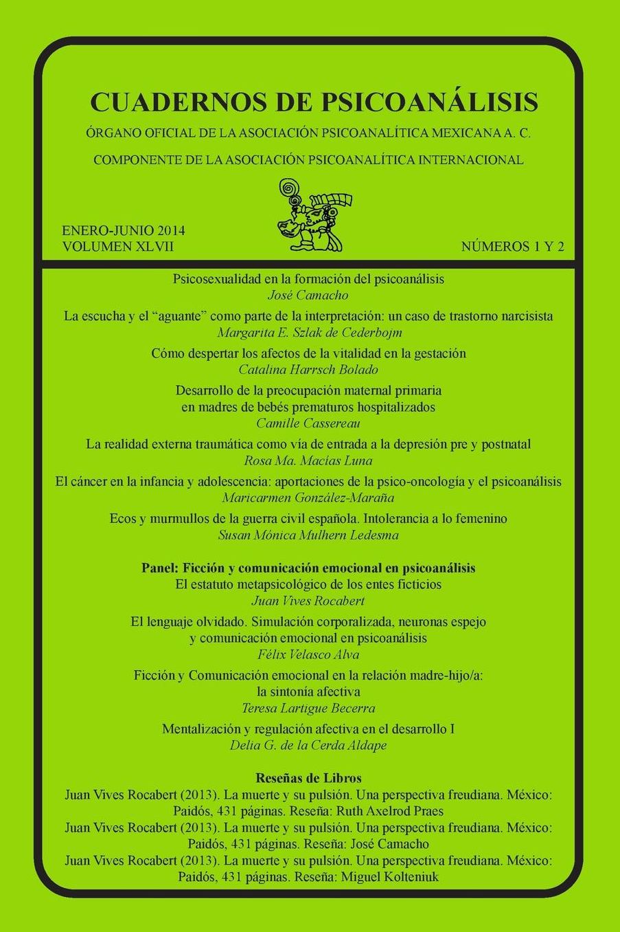 CUADERNOS DE PSICOANÁLISIS, enero-junio de 2014, VOLUMEN XLVII, números 1 y 2