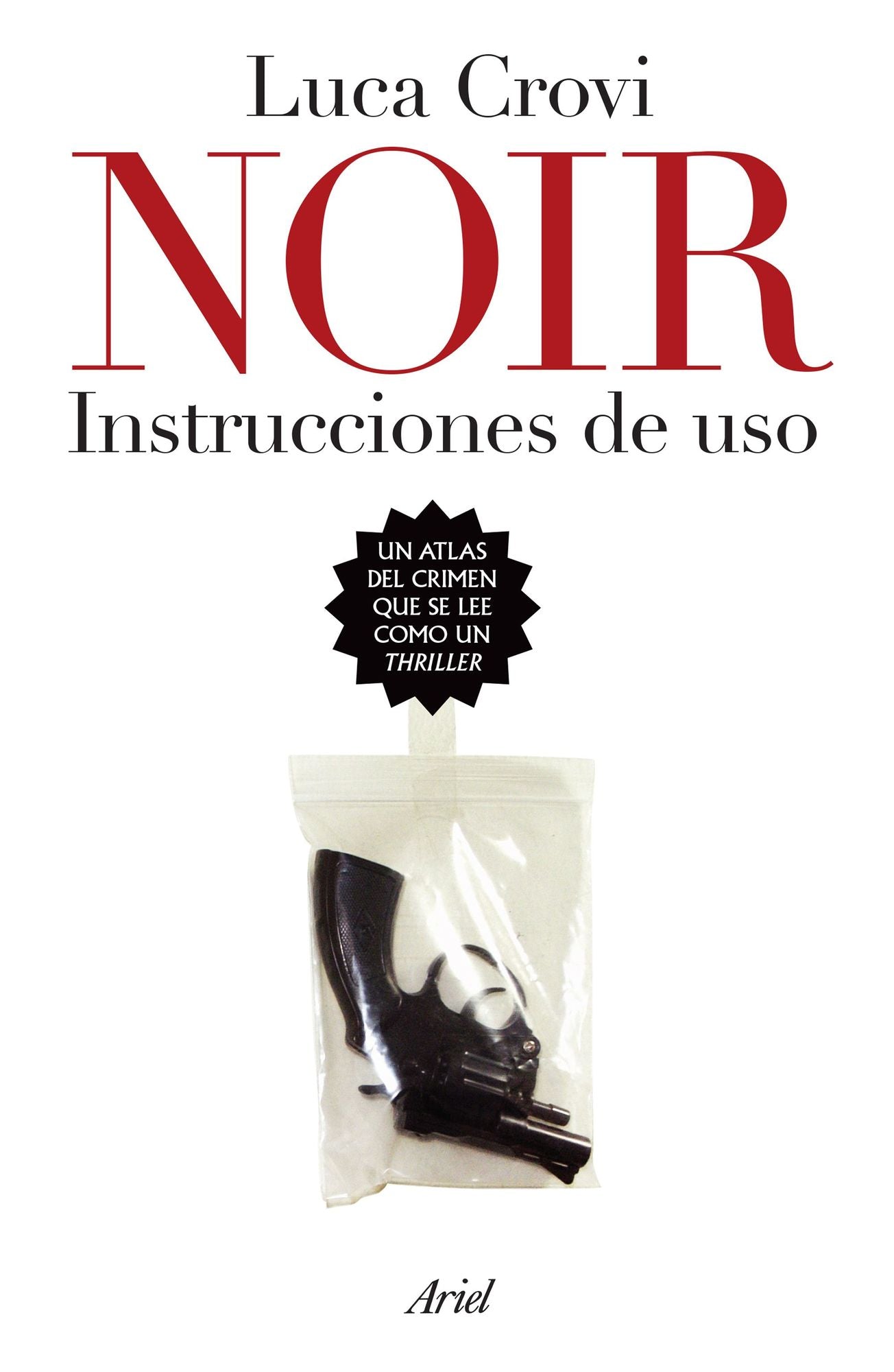Noir. Instrucciones de uso: Instrucciones de uso