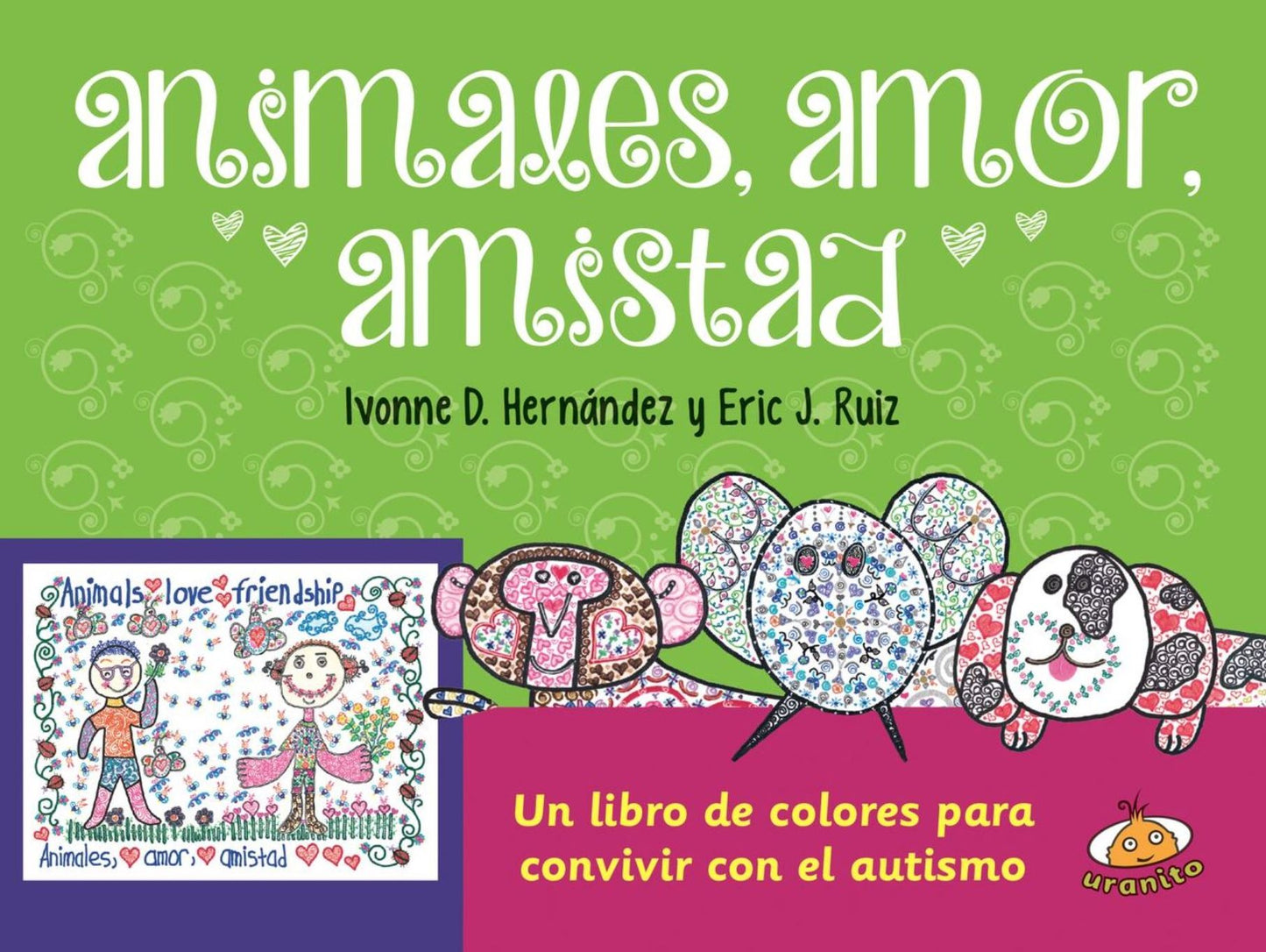 Animales, amor, amistad
