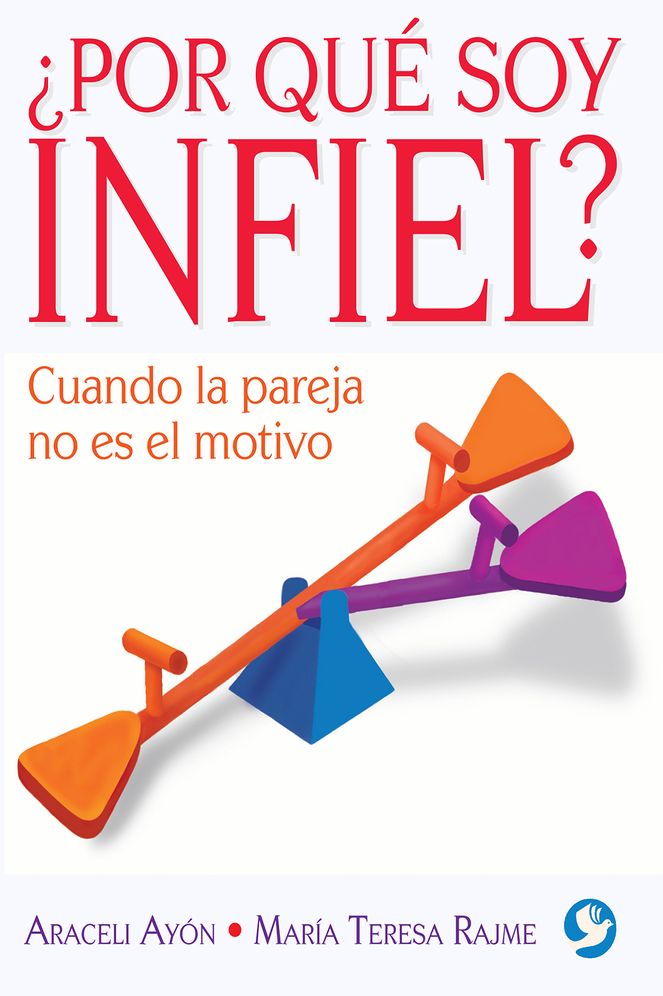 Por que soy infiel?: Cuando la pareja no es el motivo