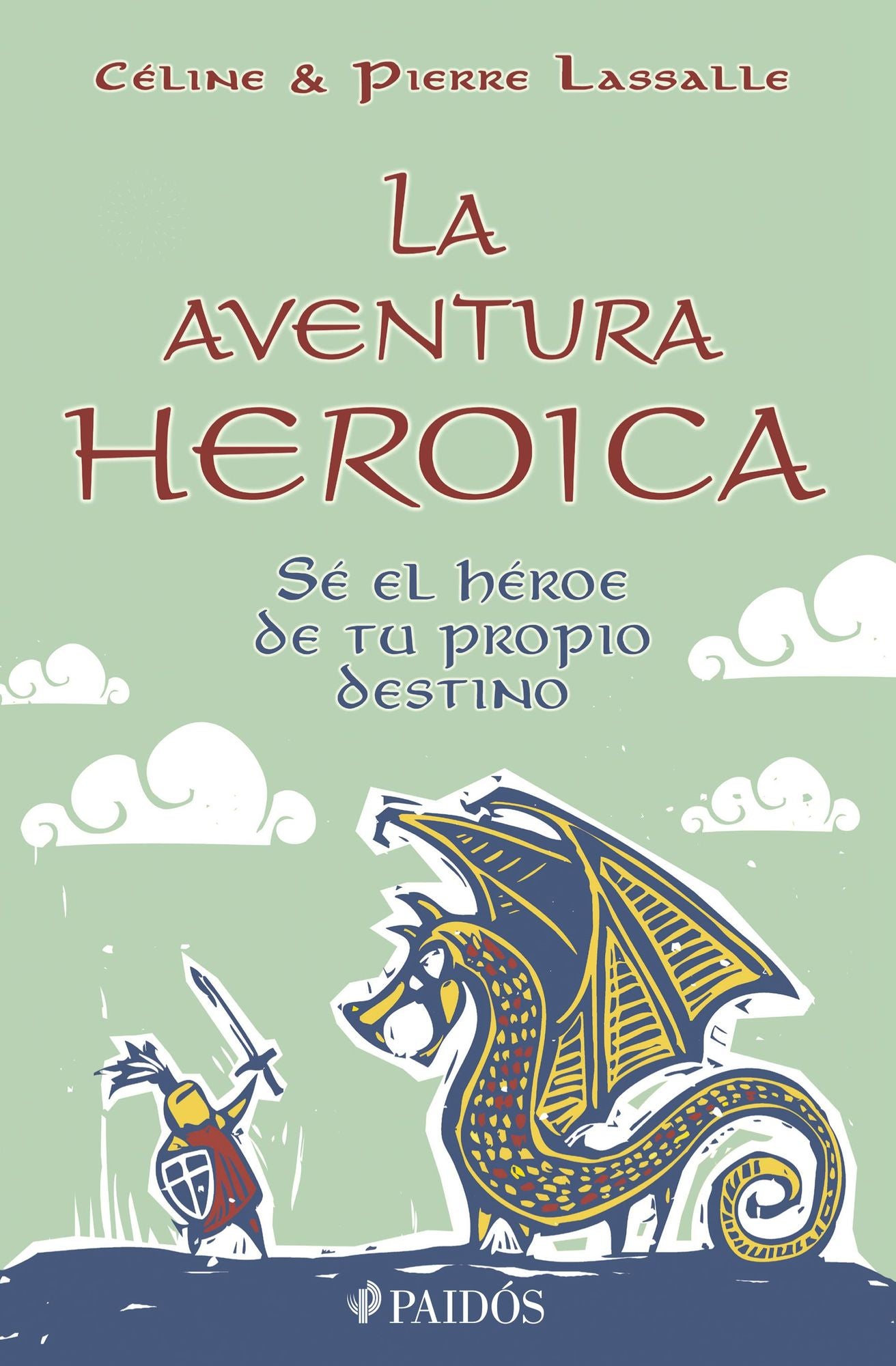 La aventura heroica: Sé el héroe de tu propio destino