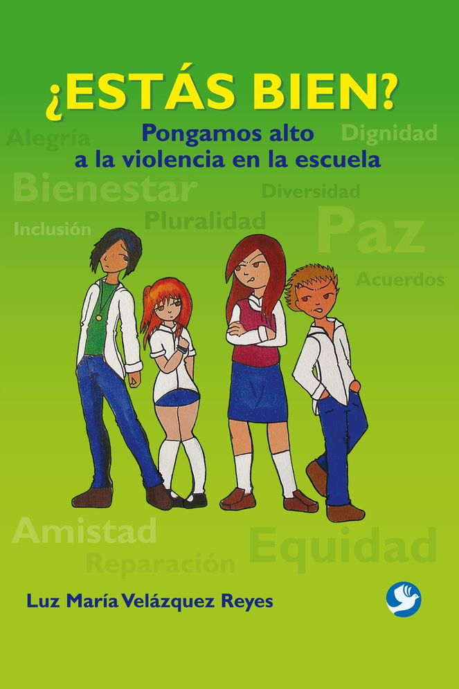 Estas bien?: Pongamos alto a la violencia en la escuela