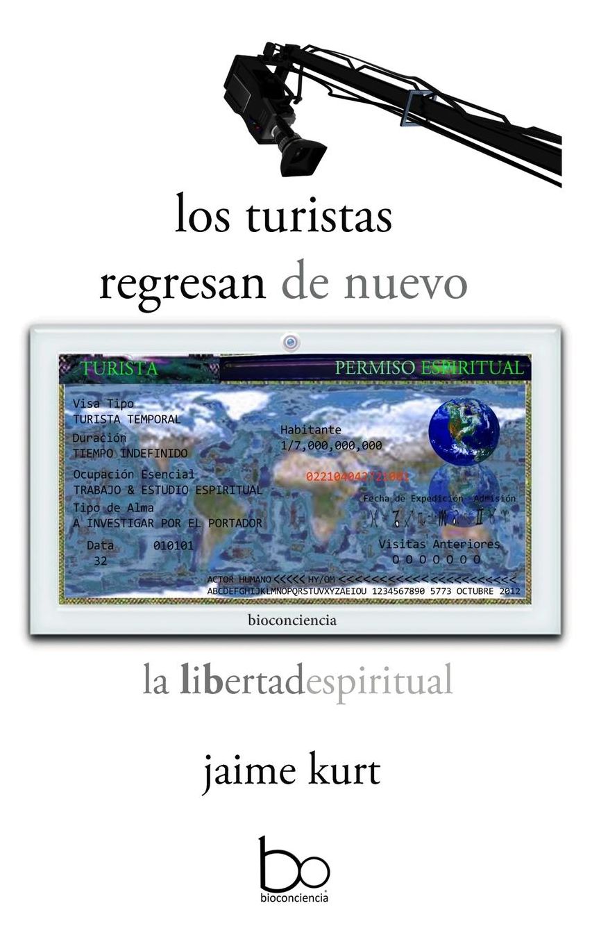 los turistas regresan de nuevo: la libertad espiritual