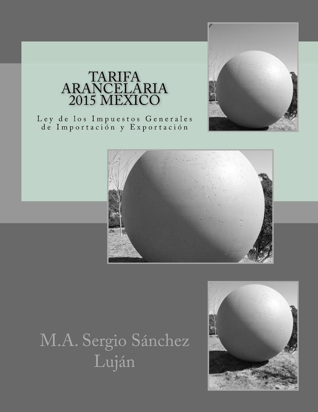 Tarifa Arancelaria 2015 MEXICO: Ley de los Impuestos Generales de Importaci n y Exportaci n