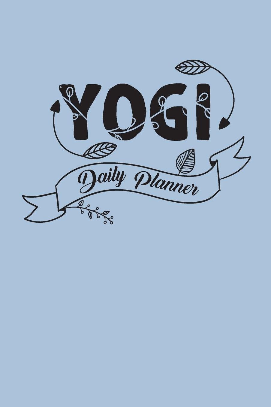Yogi Daily Planner: Pastel blue edition