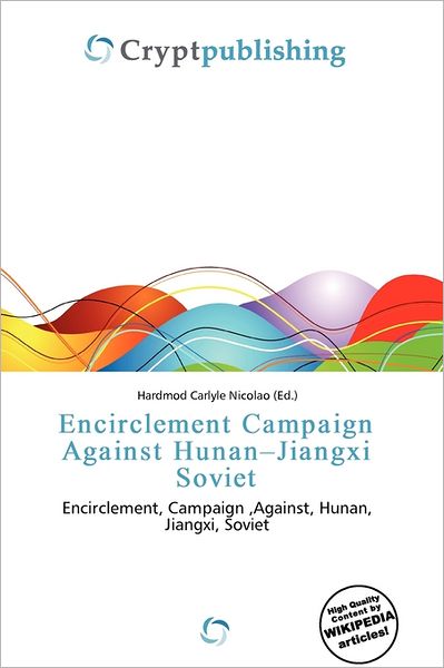 Encirclement Campaign Against Hunan-Jiangxi Soviet