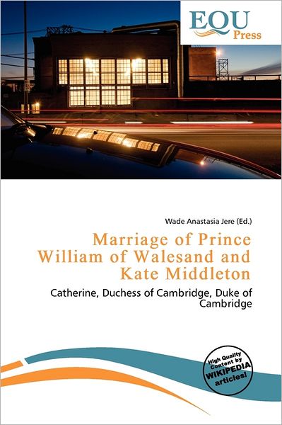 Marriage Of Prince William Of Walesand And Kate Middleton