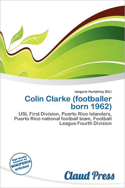 Colin Clarke (Footballer Born 1962)