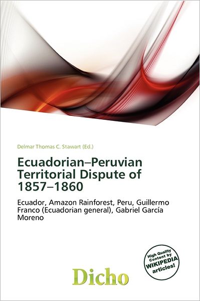 Ecuadorian-Peruvian Territorial Dispute Of 1857-1860