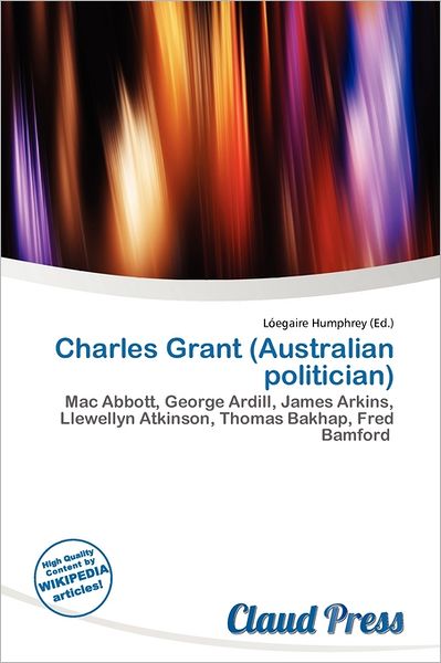 Charles Grant (Australian Politician)