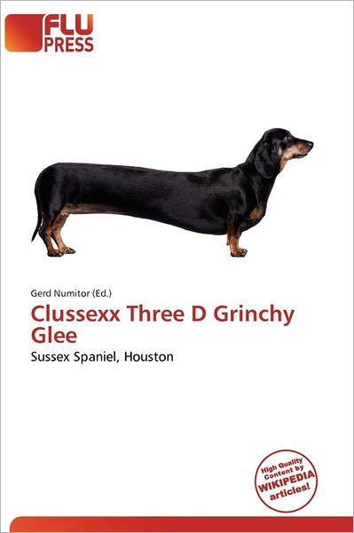 Clussexx Three D Grinchy Glee