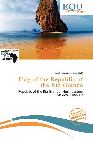 Flag Of The Republic Of The Rio Grande