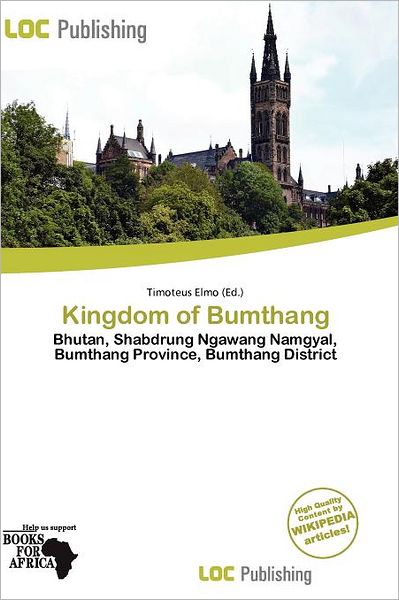 Kingdom Of Bumthang