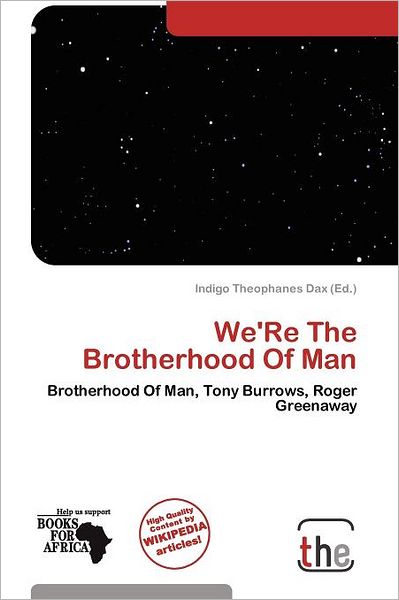 We'Re The Brotherhood Of Man