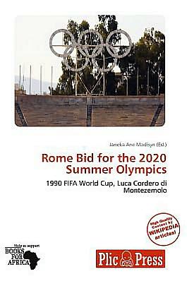 Rome Bid For The 2020 Summer Olympics