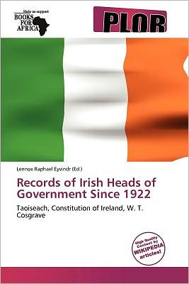 Records Of Irish Heads Of Government Since 1922