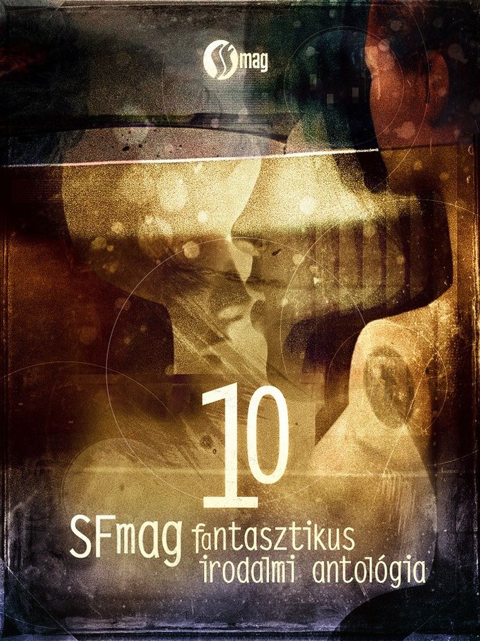 10 - SFmag fantasztikus irodalmi antológia