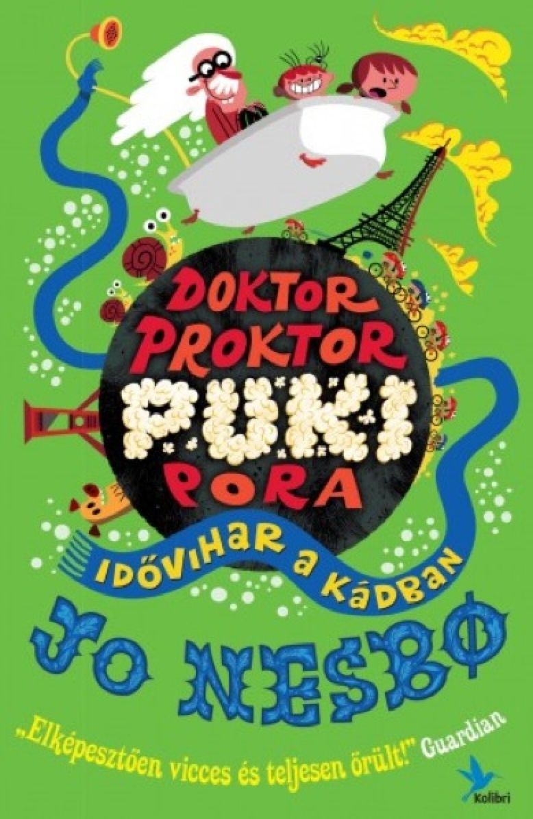 Doktor Proktor pukipora : Idővihar a k&aacute;dban