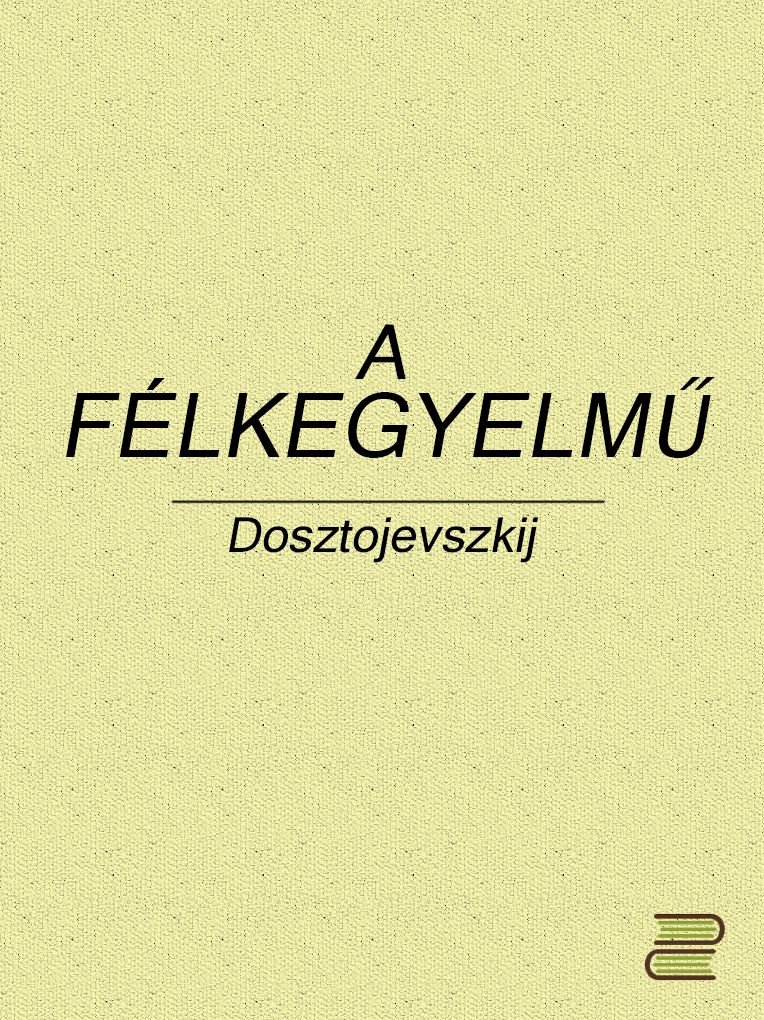 A félkegyelmű