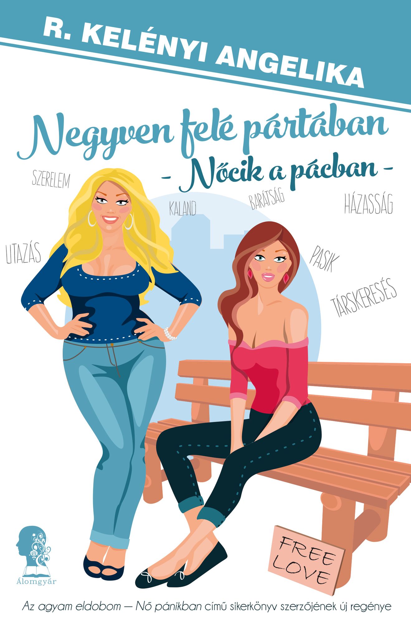 Negyven felé pártában: Nőcik pácban