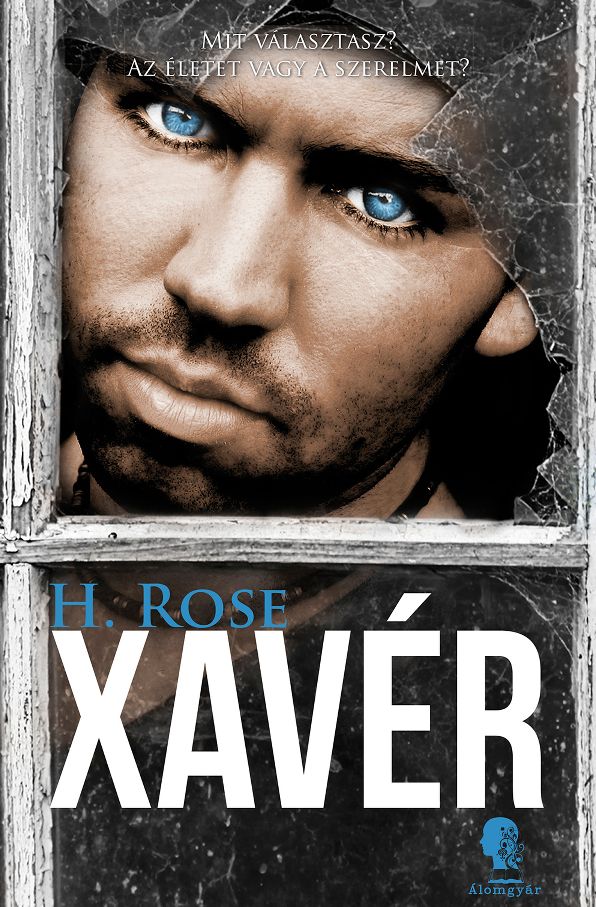 Xavér: Mit választasz? Az életet vagy a Szerelmet?