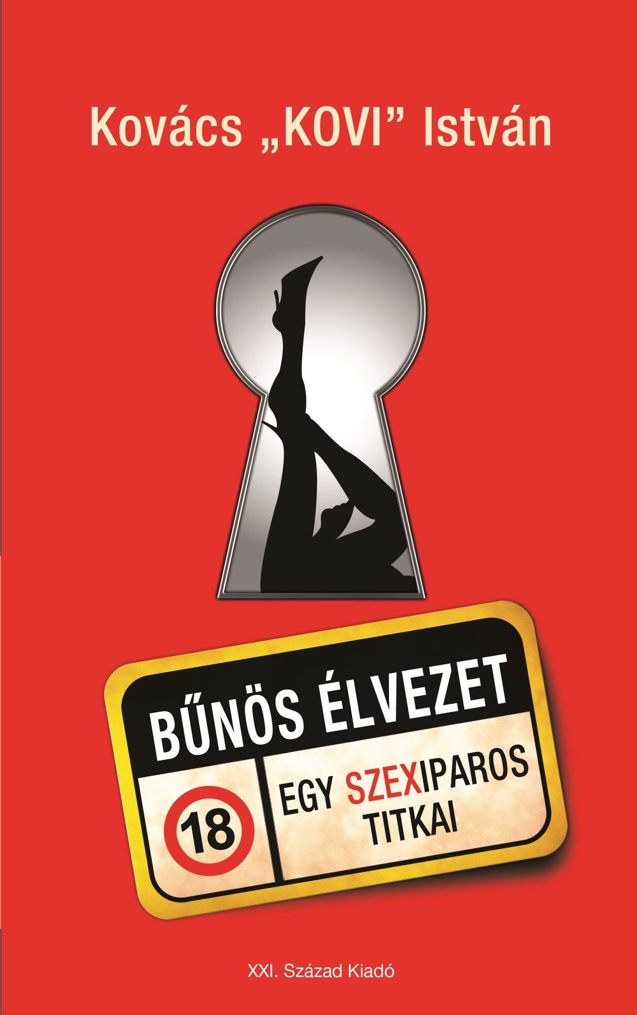 Bűnös élvezet - Egy szexiparos titkai