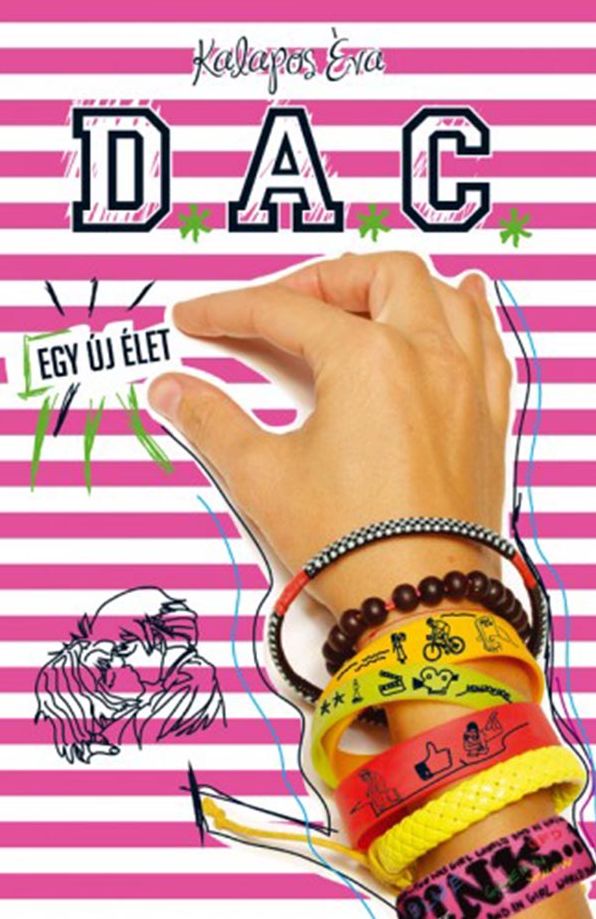 D.A.C. - Egy &uacute;j &eacute;let