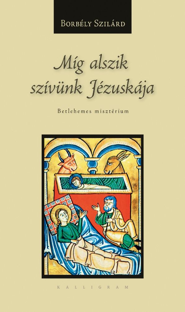 Míg alszik szívünk Jézuskája