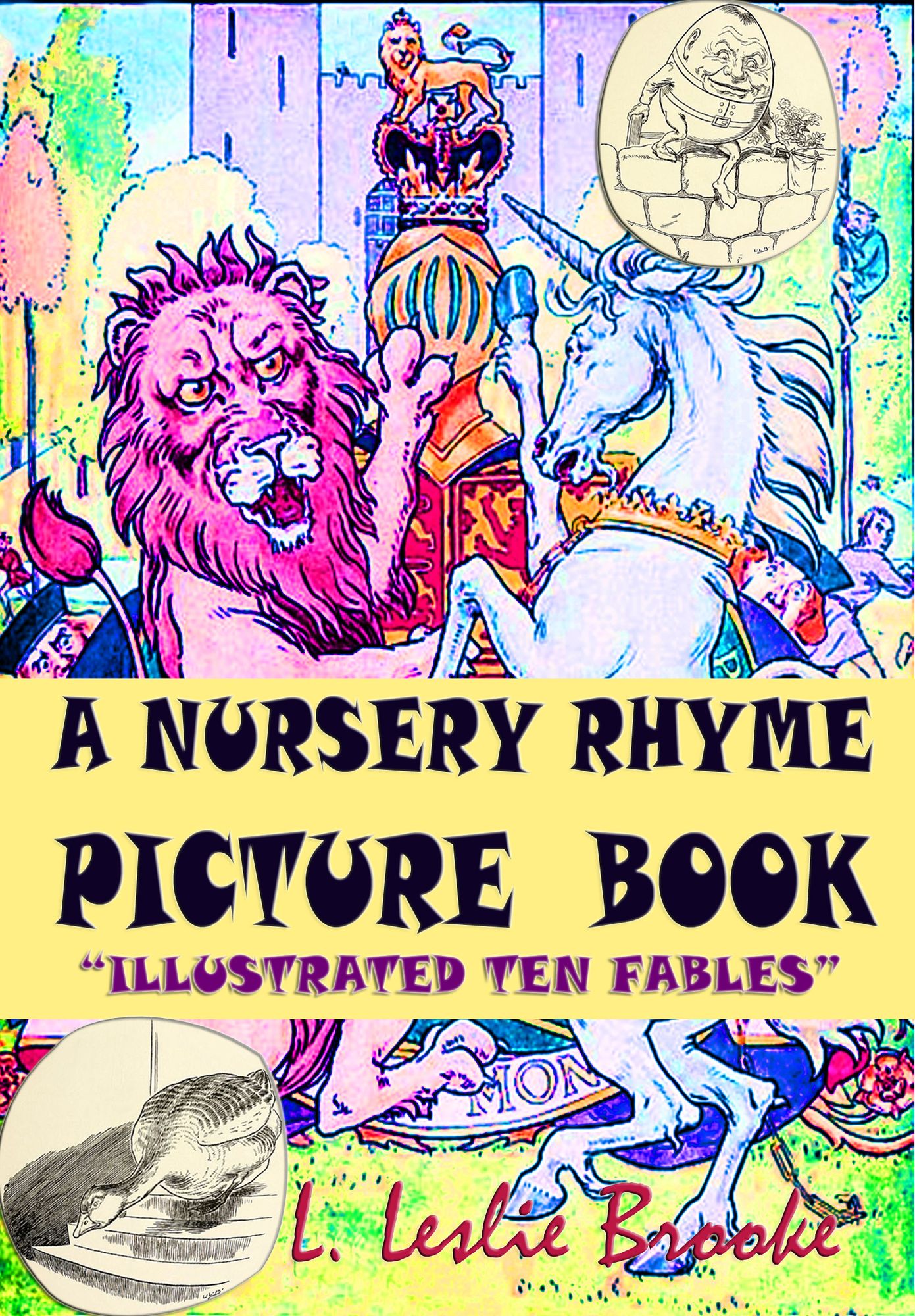 A Nursery Rhyme Picture Book: "Illustrated" Ten Fables