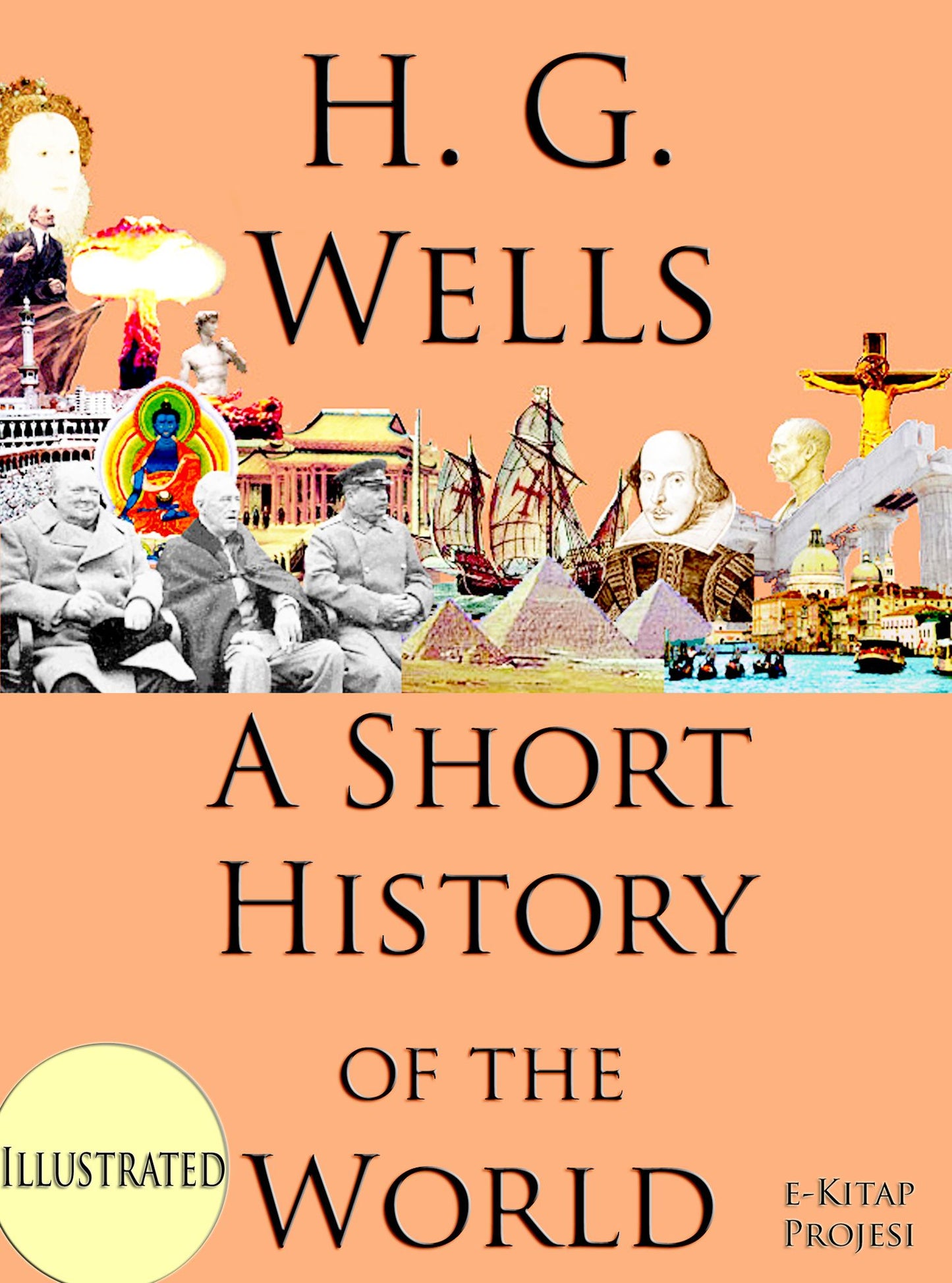A Short History of the World: Illustrated