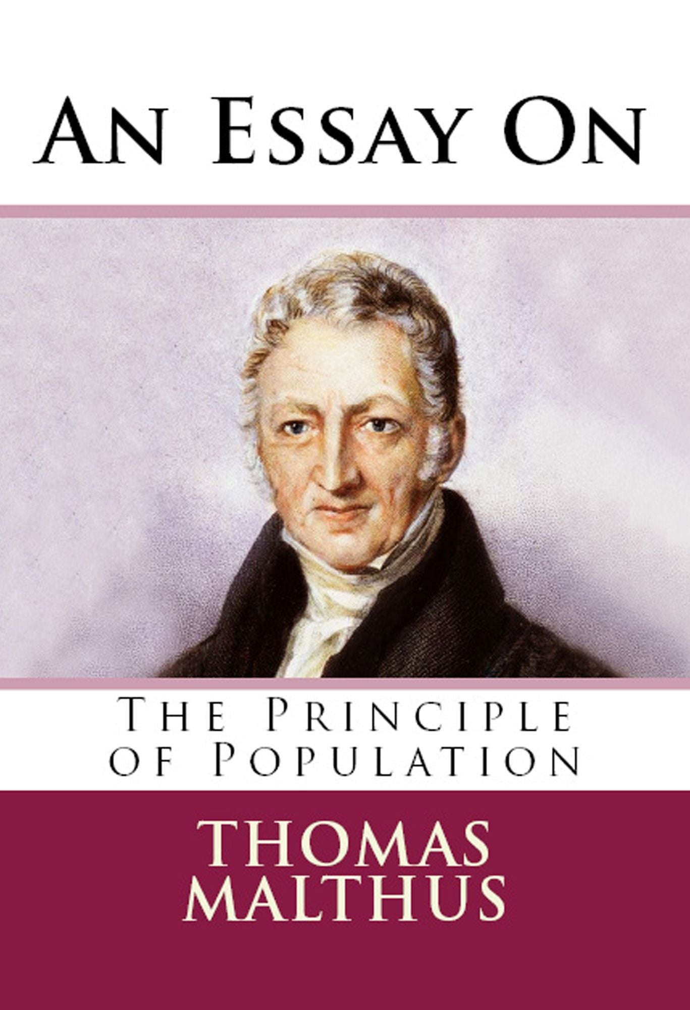 An Essay on the Principle of Population: Illustrated