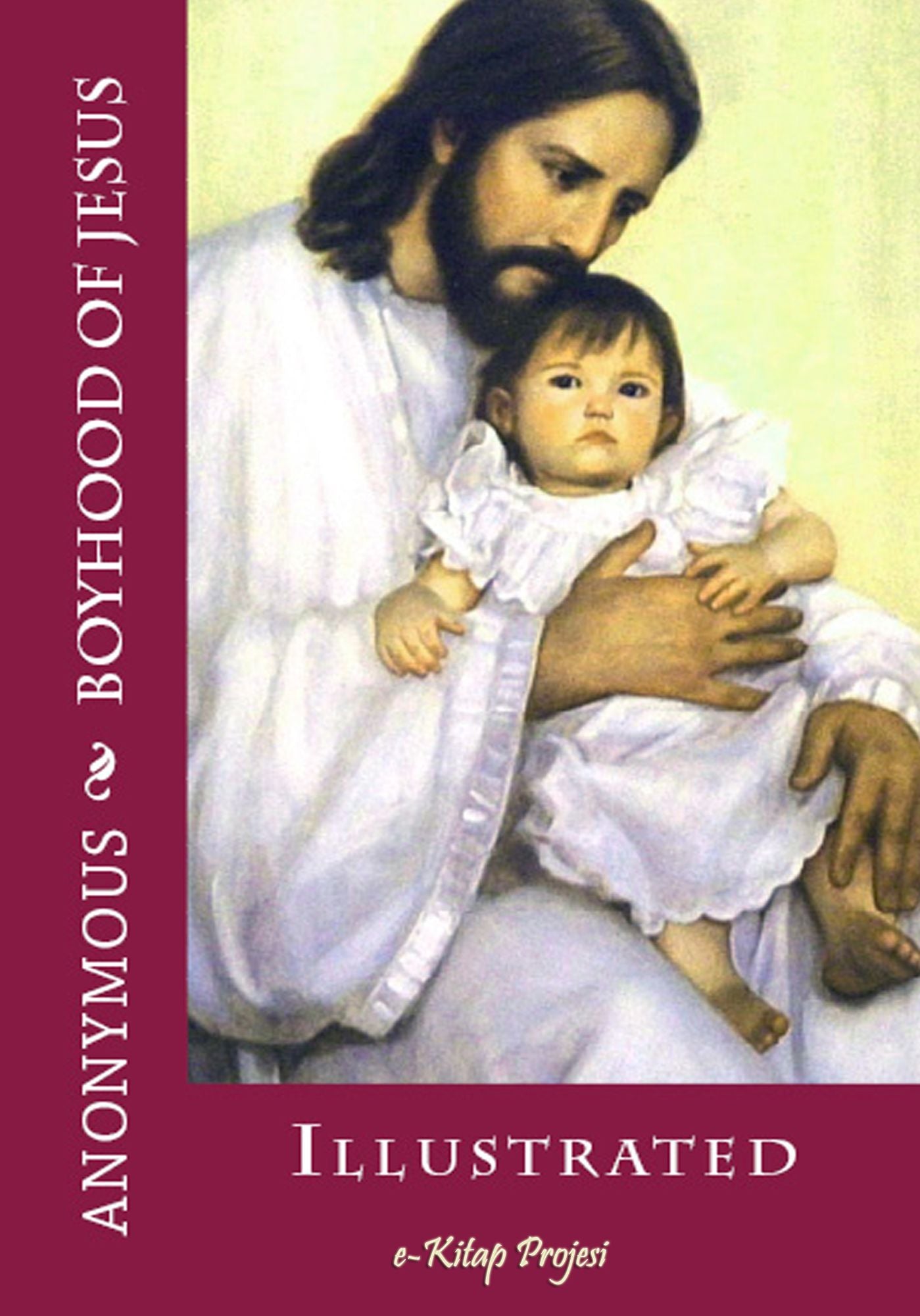 Boyhood of Jesus: Illustrated