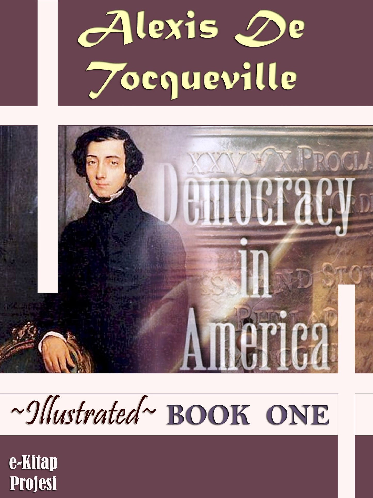 Democracy in America: Book One