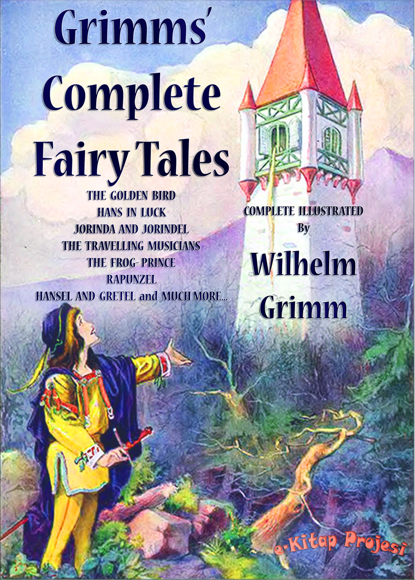Grimms' Complete Fairy Tales: (Complete & Illustrated)