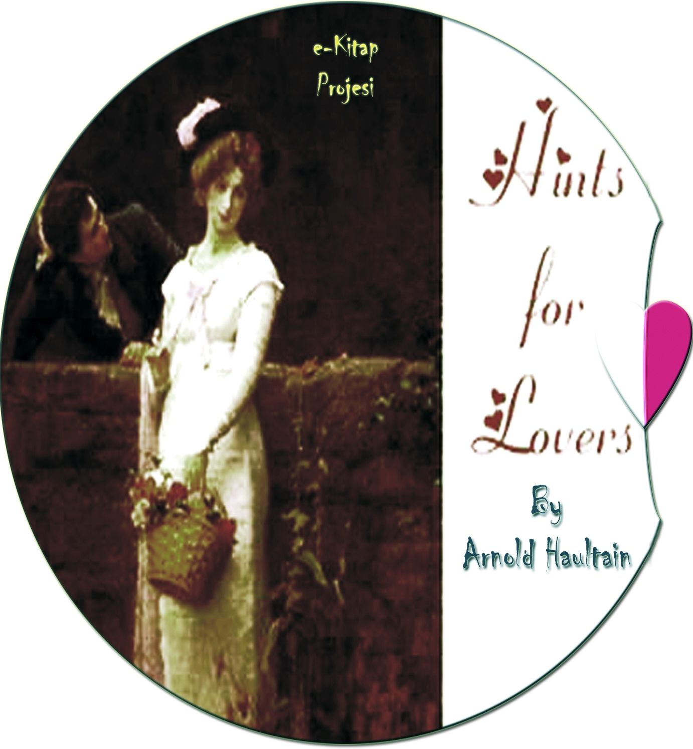 Hints for Lovers: "The Secret Nature and Psychology of Love"