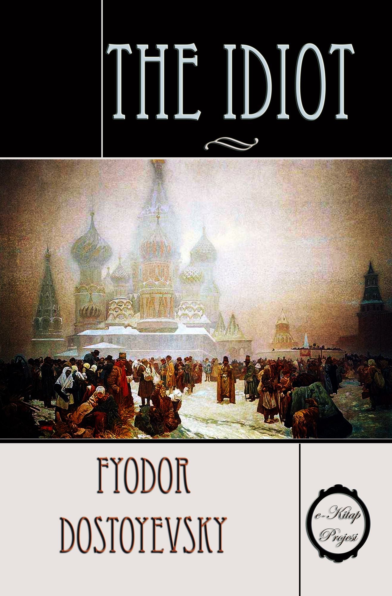 The Idiot: "Illustrated"