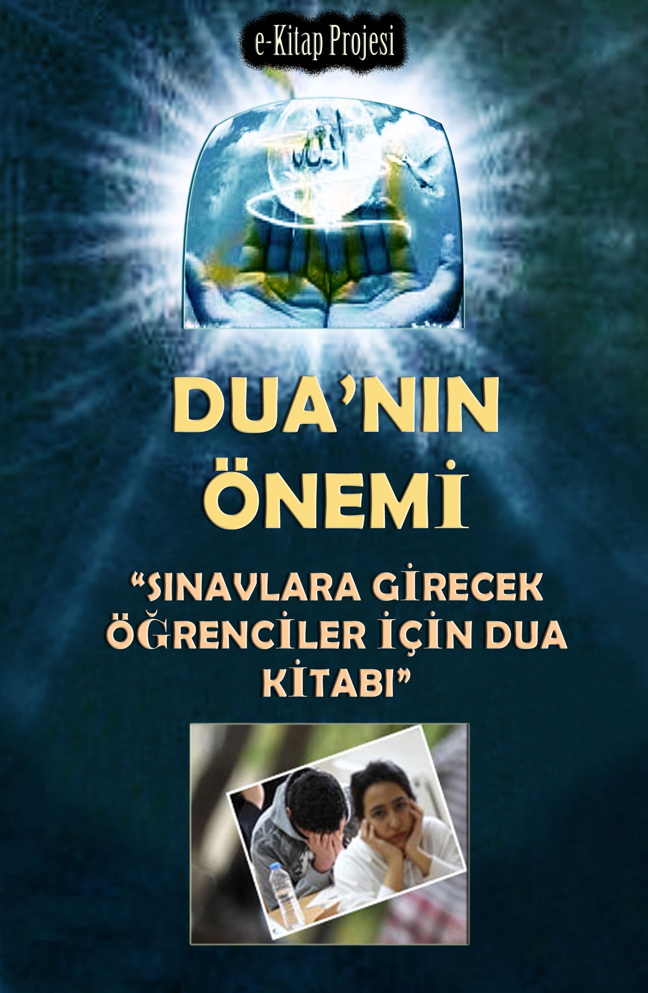 Duanin Önemi: "Sinavlar Için Dua Kitabi"