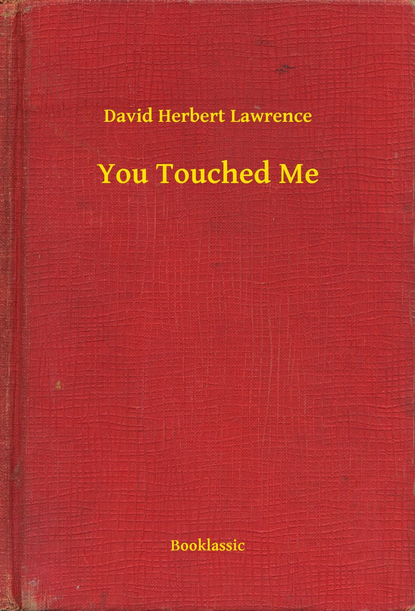 You Touched Me