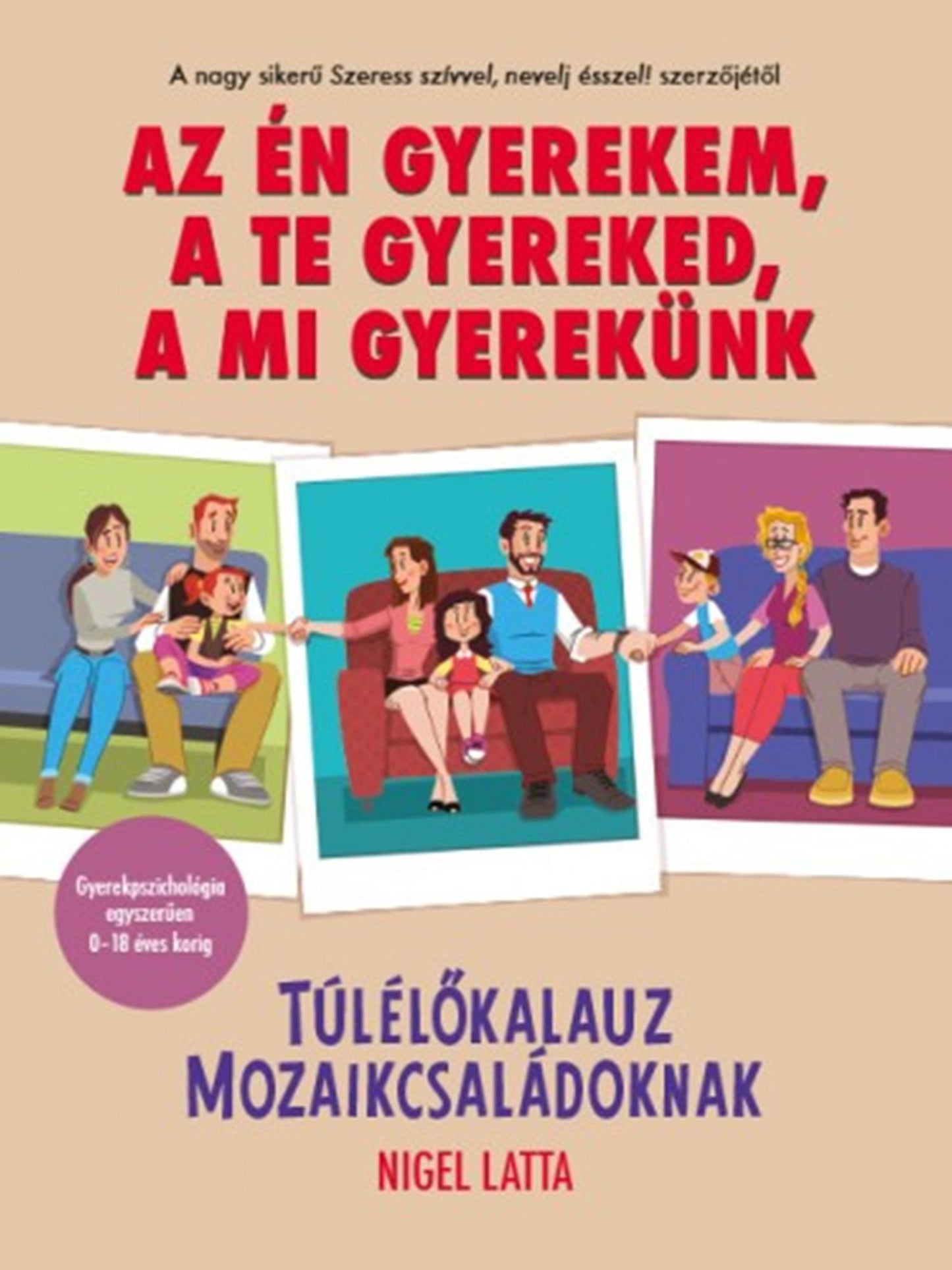 Az én gyerekem, a te gyereked, a mi gyerekünk