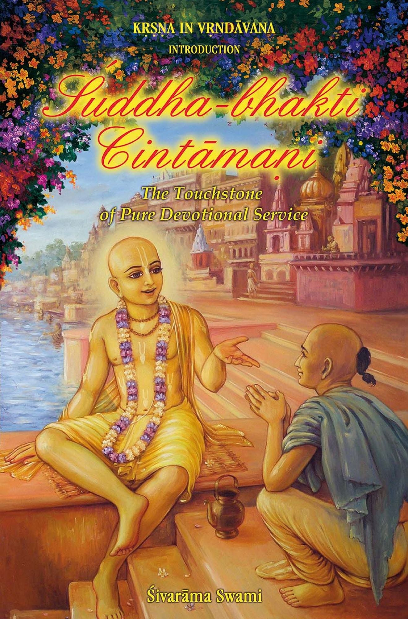 Suddha-bhakti-cintāmaṇi: The Touchstone of Pure Devotional Service