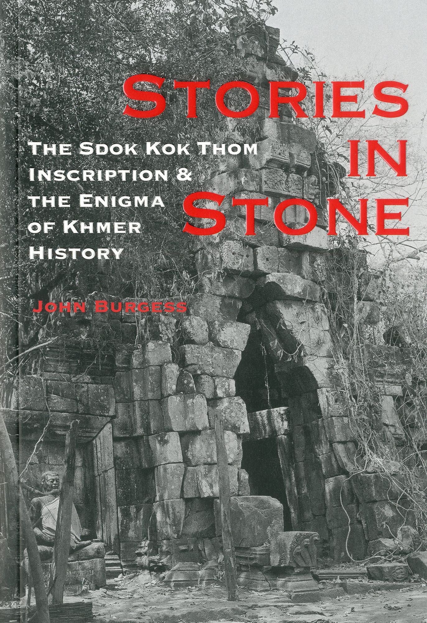 Stories in Stone: How a Brahmin Priest Preserved Khmer Empire History