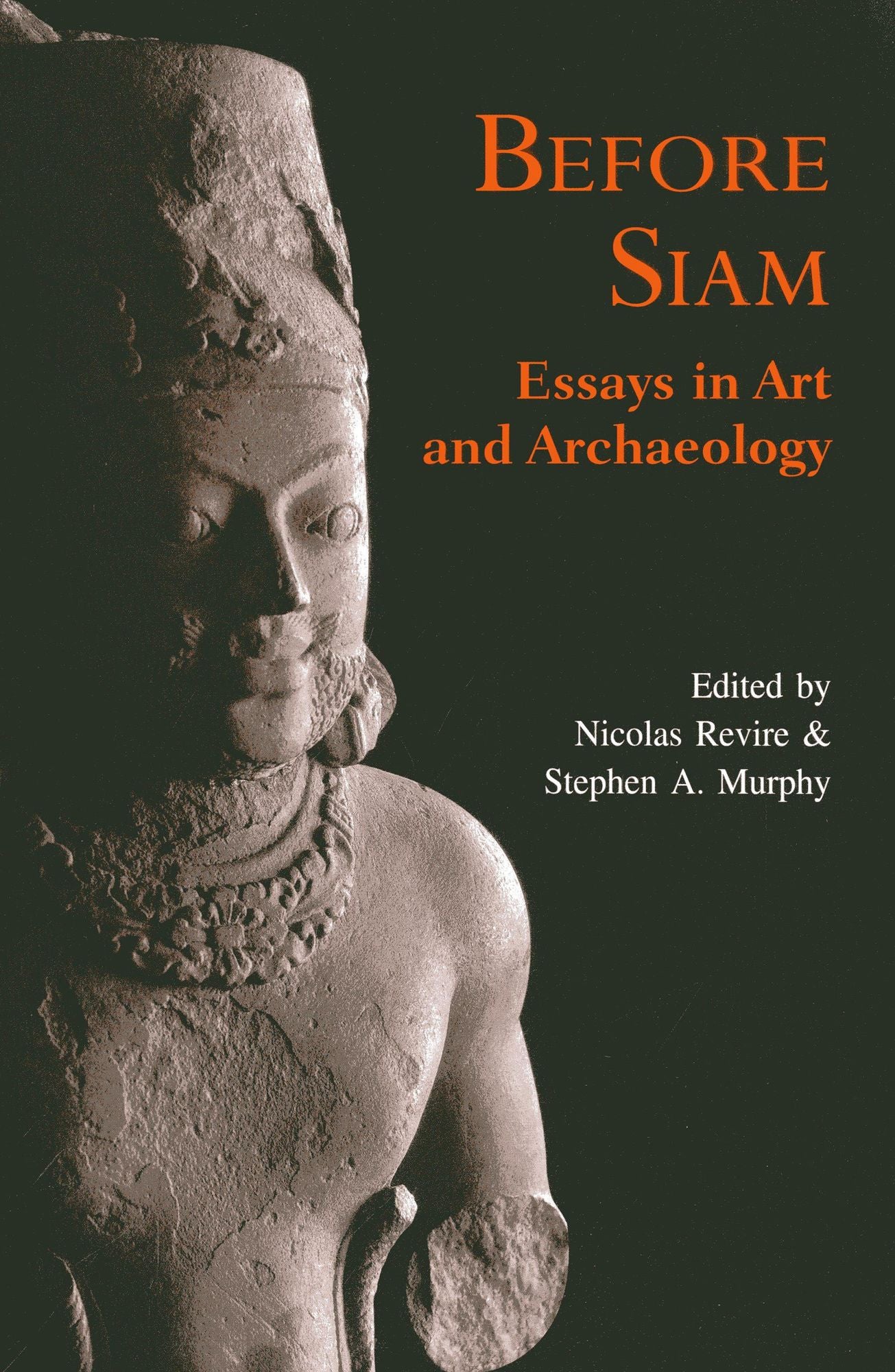 Before Siam: Essays in Art and Archaeology