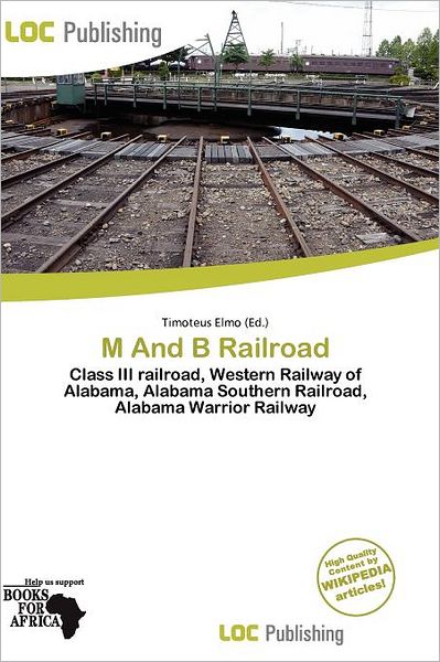M And B Railroad