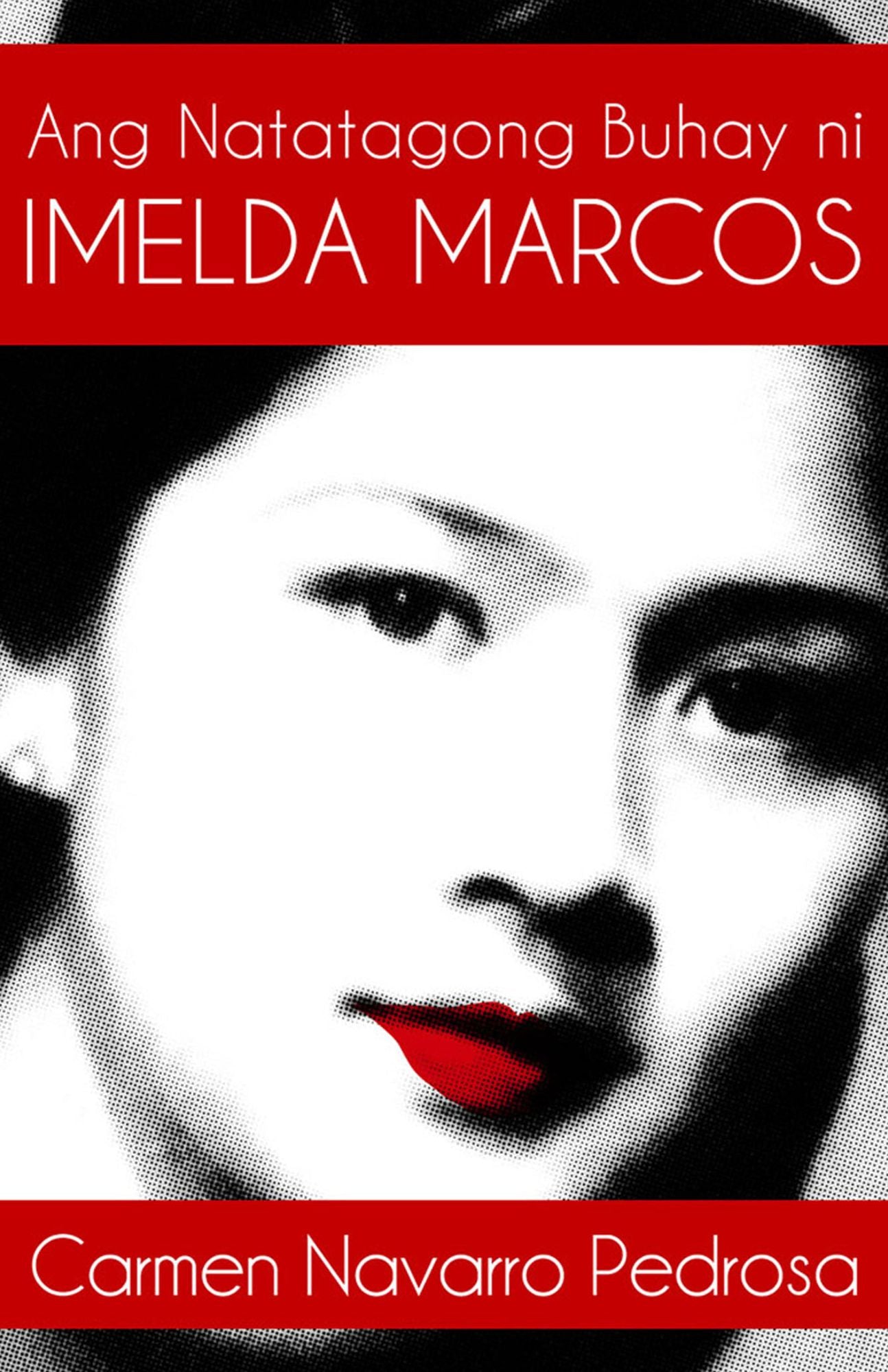 Ang Natatagong Buhay ni Imelda Marcos