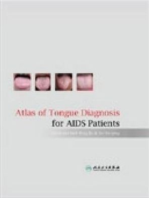 Atlas of Tongue Diagnosis for AIDS Patients